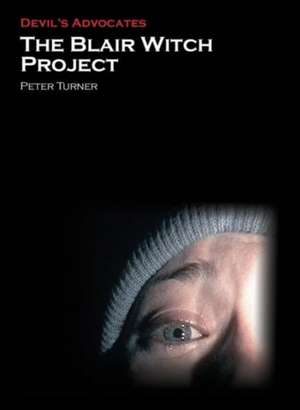The Blair Witch Project de Peter Turner