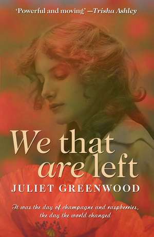 WE That Are Left de Juliet Greenwood