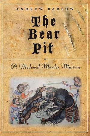 The Bear Pit de Andrew Barlow