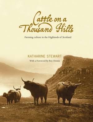 Cattle on a Thousand Hills de Katharine Stewart