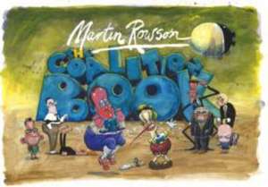 Rowson, M: The Coalition Book de Martin Rowson