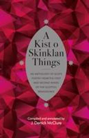 A Kist o Skinklan Things de J. Derrick McClure