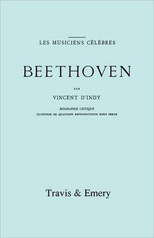 Beethoven. Biographie Critique. [Facsimile 1911]. de Vincent d'Indy