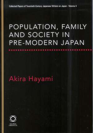 Population, Family and Society in Pre-Modern Japan de Akira Hayami