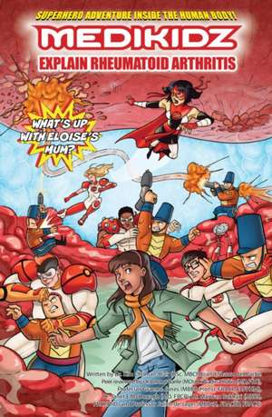 Medikidz Explain Rheumatoid Arthritis (Ra): What's Up with Eloise's Mom? de Kim Chilman-Blair