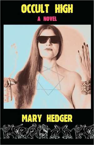 Occult High de Mary Hedger