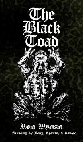 The Black Toad de Ron Wyman