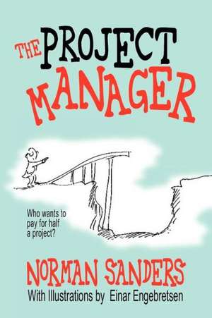 The Project Manager de Norman Sanders