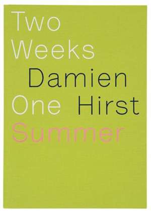 Two Weeks One Summer de Hirst D