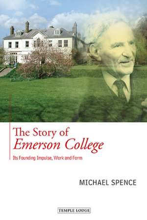 The Story of Emerson College de Michael Spence