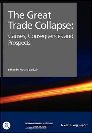 The Great Trade Collapse de Richard Of Internati Baldwin