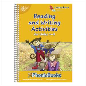 Phonic Books Dandelion Launchers Reading and Writing Activities Units 1-3: Sounds of the alphabet de Phonic Books