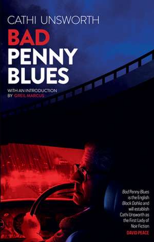 Bad Penny Blues de Cathi Unsworth