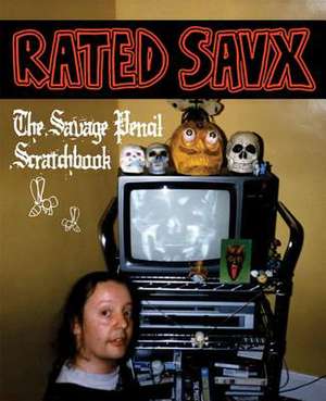 RATED SAVX – The Savage Pencil Scratchbook de Savage Pencil