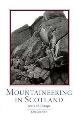 Mountaineering Scotland de KEN CROCKET