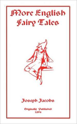 More English Fairy Tales de Joseph Jacobs