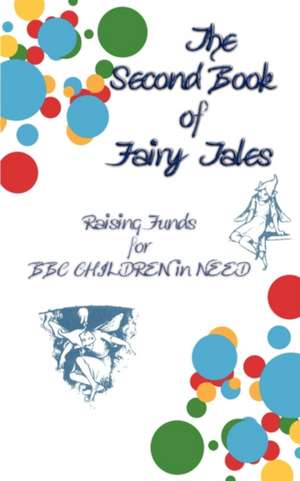 The Second Book of Fairy Tales - Raising Funds for BBC Children in Need de John Halsted