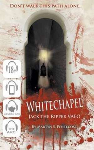 Whitechapel - Jack the Ripper Vaeo de Martyn S. Pentecost