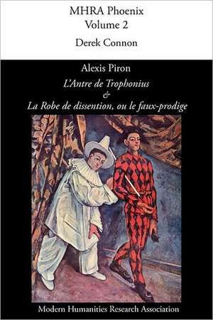 Alexis Piron, 'L'antre de Trophonius' Et 'la Robe de Dissention, Ou Le Faux-Prodige' de Alexis Piron