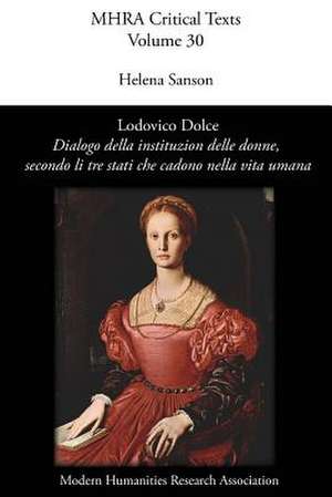 Lodovico Dolce, 'Dialogo Della Institution Delle Donne, Secondo Li Tre Stati Che Cadono Nella Vita Umana': Class, Nation and the Folk in the Works of Gustav Freytag (1816-1895) de Helena Sanson