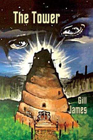 The Tower de Gill James