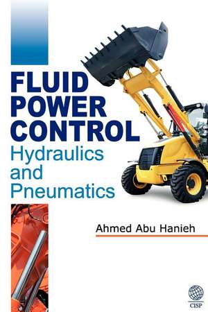 Fluid Power Control de Ahmed Abu Hanieh