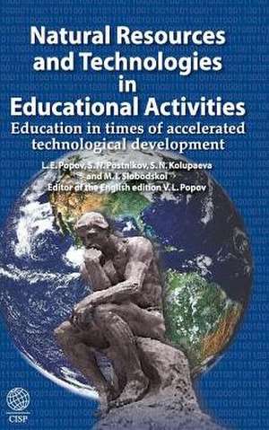 Natural Resources and Technologies in Education Activities de Leonid E. Popov