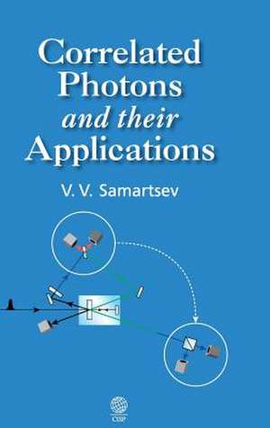 Correlated Photons and Their Applications de Vitaly Vladimirovich Samartsev