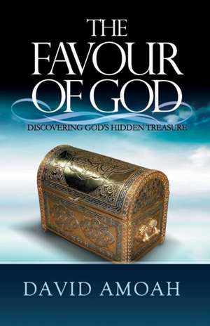 The Favour of God de David Amoah