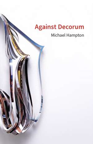 Against Decorum de Michael Hampton