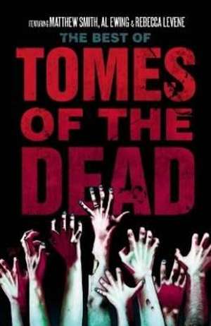 The Best of the Tomes of the Dead de Matthew Smith