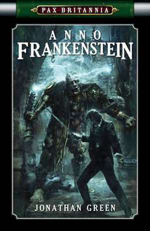 Anno Frankenstein de Jonathan Green