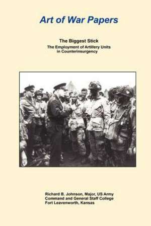 The Biggest Stick de Richard B. Johnson