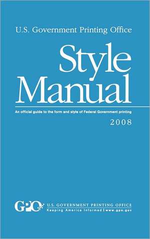 U.S. Government Printing Office Style Manual de GPO Style Board