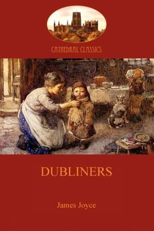 Dubliners (Aziloth Books) de James Joyce