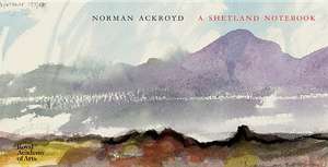 A Shetland Notebook de Norman Ackroyd