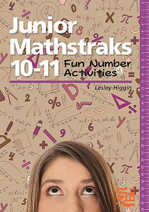 Junior Mathstraks 10-11 de Lesley Higgin