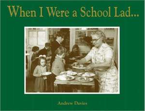 When I Were a School Lad... de Andrew Davies