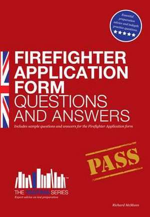 Firefighter Application Form Questions and Answers de Richard Mcmunn