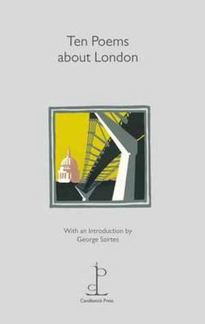 Ten Poems about London