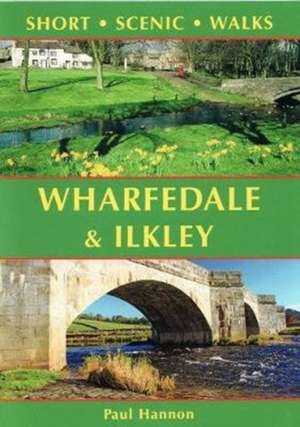 Wharfedale & Ilkley de Paul Hannon