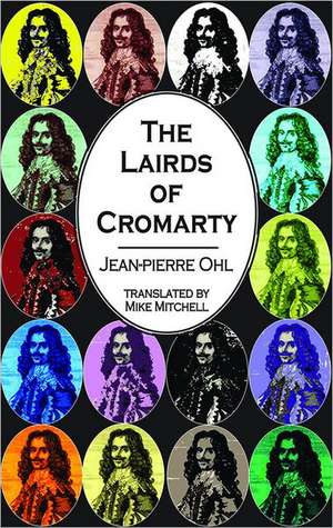 The Lairds of Cromarty de Jean-Pierre Ohl