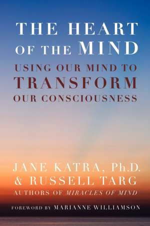 The Heart of the Mind de Jane Katra