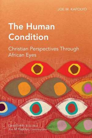 The Human Condition de Joe M. Kapolyo