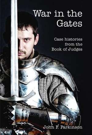 War in the Gates de John Parkinson