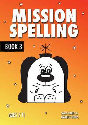 Mission Spelling Book 3 de Sally Jones