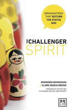 The Challenger Spirit de Khurshed Dehnugara