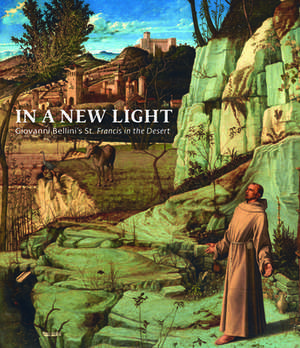 In a New Light: Giovanni Bellini's "St. Francis in the Desert" de Susannah Rutherglen