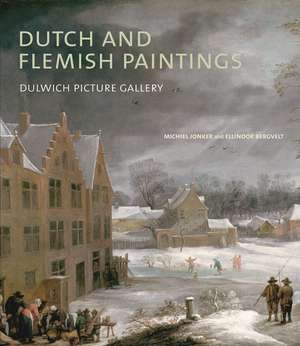 Dutch and Flemish Paintings: Dulwich Picture Gallery de Michiel Jonker