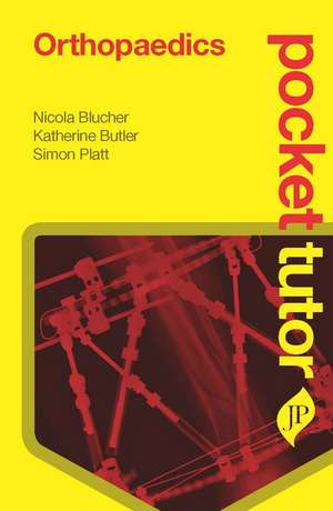 Pocket Tutor Orthopaedics de Nicola Blucher